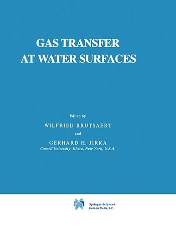 gas transfer at water surfaces 1984th edition w brutsaert ,g h jirka 9027716978, 978-9027716972