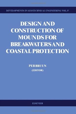 design and construction of mounds for breakwaters and coastal protection 1st edition p bruun 0444423915,
