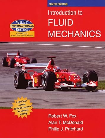 wie introduction to fluid mechanics 6th edition robert w fox 0471376531, 978-0471376538