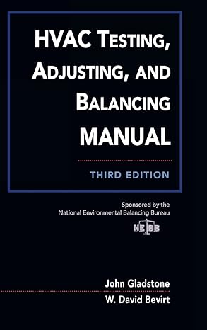 hvac testing adjusting and balancing field manual 3rd edition john gladstone ,w david bevirt ,nebb