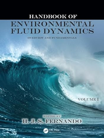 handbook of environmental fluid dynamics volume one overview and fundamentals 1st edition harindra joseph