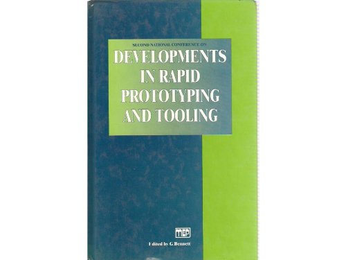 developments in rapid prototyping and tooling 1st edition graham bennett 1860580483, 978-1860580482