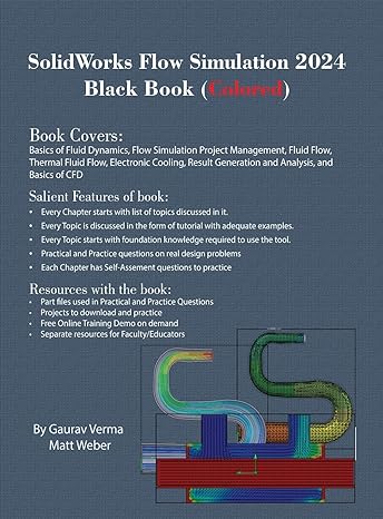 solidworks flow simulation 2024 black book 6th edition gaurav verma ,matt weber 1774591308, 978-1774591307