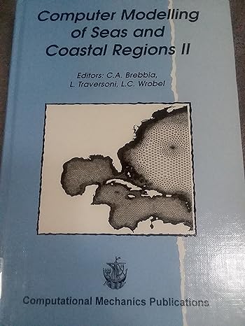 computer modelling of seas and coastal regions ii 1st edition c a brebbia ,l c wrobel ,l traversoni