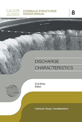 discharge characteristics iahr hydraulic structures design manuals 8 1st edition d s miller 9054101806,