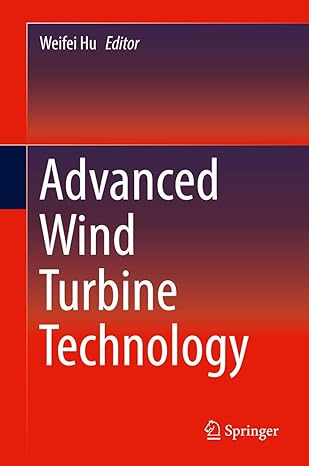 advanced wind turbine technology 1st edition weifei hu 3319781650, 978-3319781655