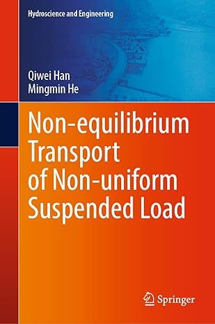 non equilibrium transport of non uniform suspended load 1st edition qiwei han ,mingmin he 9819711223,