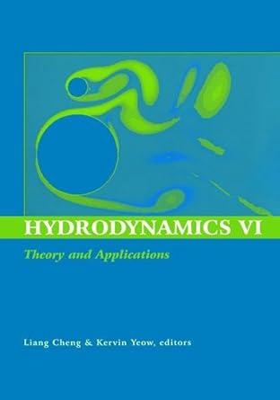 hydrodynamics vi theory and applications proceedings of the 6th international conference on hydrodynamics