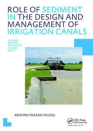 role of sediment in the design and management of irrigation canals unesco ihe phd thesis 1st edition krishna