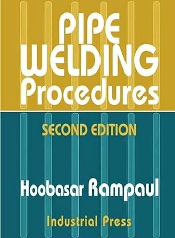 pipe welding procedures 2nd edition hoobasarl rampaul 0831131411, 978-0831131418