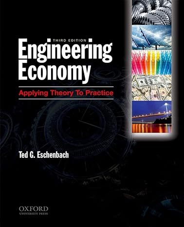 engineering economy applying theory to practice 3rd edition ted g eschenbach 0199772762, 978-0199766970
