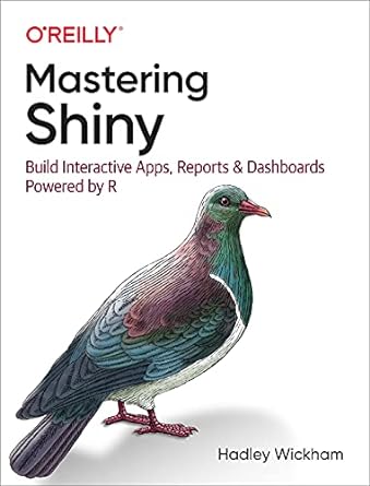 mastering shiny build interactive apps reports and dashboards powered by r 1st edition hadley wickham