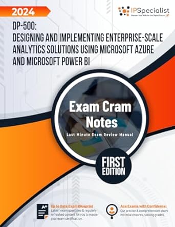 dp 500 designing and implementing enterprise scale analytics solutions using microsoft azure and microsoft