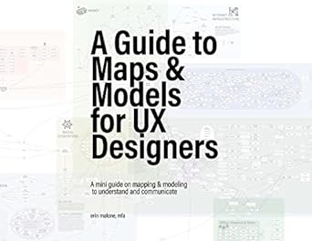 a guide to maps and models for ux designers a mini guide for ux designers when making diagrams to understand