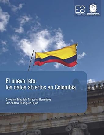 el nuevo reto los datos abiertos en colombia 1st edition giovanny mauricio tarazona bermudez ,luz andrea