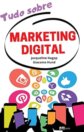 tudo sobre marketing digital 1st edition jacqueline hagop ,giacomo hund b09xkvg4jv