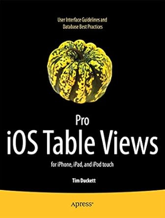 pro ios table views for iphone ipad and ipod touch 1st edition tim duckett 1430233486, 978-1430233480