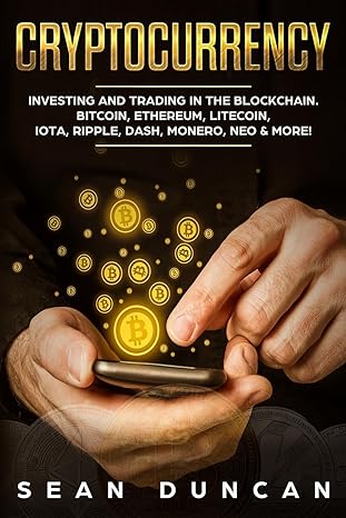 cryptocurrency investing and trading in the blockchain bitcoin ethereum litecoin iota ripple dash monero neo