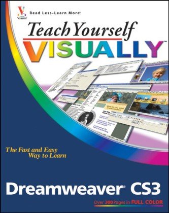 teach yourself visually dreamweaver cs3 1st edition janine warner b0046luk36