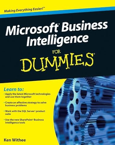 microsoft business intelligence for dummies 1st edition ken withee 0470526939, 978-0470526934
