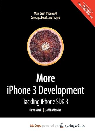 more iphone 3 development tackling iphone sdk 3 2010th edition david mark ,jeff lamarche 143026957x,