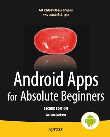 android apps for absolute beginners 2nd edition wallace jackson 1430247886, 978-1430247883