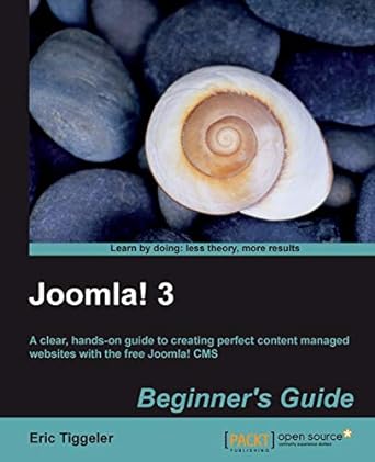 joomla 3 beginners guide 1st edition eric tiggeler 1782164340, 978-1782164340
