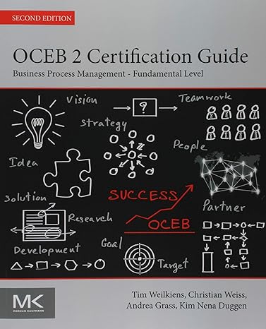 oceb 2 certification guide business process management fundamental level 1st edition tim weilkiens ,christian