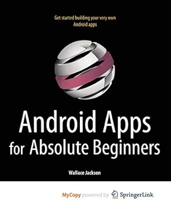android apps for absolute beginners 1st edition wallace jackson 1430234482, 978-1430234487