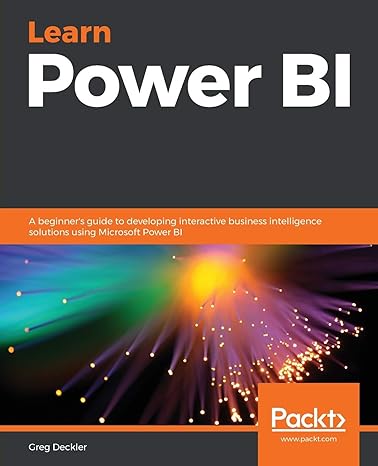 learn power bi a beginners guide to developing interactive business intelligence solutions using microsoft