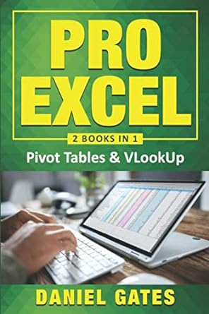 pro excel pivot tables and vlookup vba functions included 1st edition daniel gates b08bw9y4k2, 979-8656822039