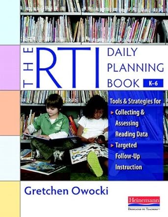 the rti daily planning book k 6 tools and strategies for collecting and assessing reading data and targeted