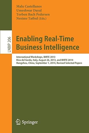 enabling real time business intelligence international workshops birte 2013 riva del garda italy august 26