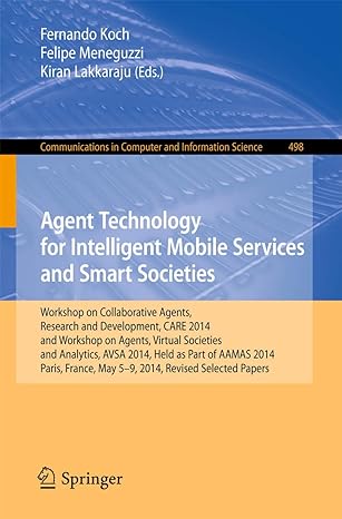 agent technology for intelligent mobile services and smart societies workshop on collaborative agents