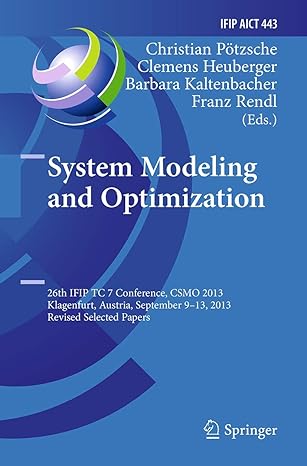 system modeling and optimization 26th ifip tc 7 conference csmo 2013 klagenfurt austria september 9 13 2013