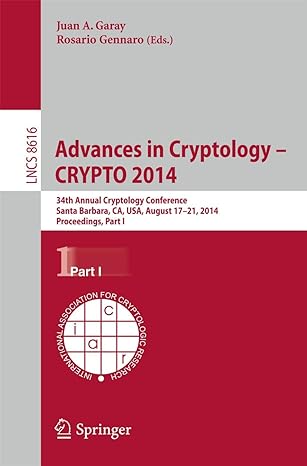 advances in cryptology crypto 2014 34th annual cryptology conference santa barbara ca usa august 17 21 2014