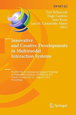 innovative and creative developments in multimodal interaction systems 9th ifip wg 5 5 international summer