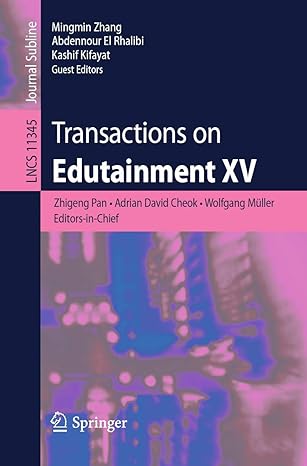transactions on edutainment xv 1st edition zhigeng pan ,adrian david cheok ,wolfgang muller ,mingmin zhang