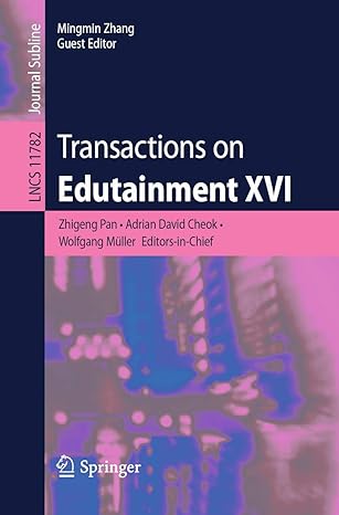 transactions on edutainment xvi 1st edition zhigeng pan ,adrian david cheok ,wolfgang muller ,mingmin zhang