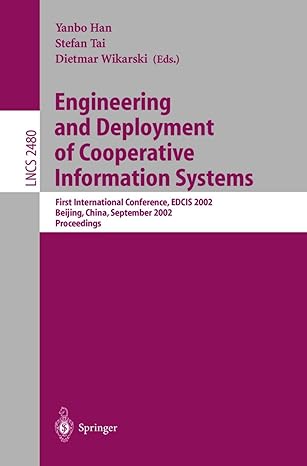engineering and deployment of cooperative information systems first international conference edcis 2002