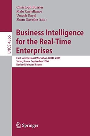 business intelligence for the real time enterprises first international workshop birte 2006 seoul korea