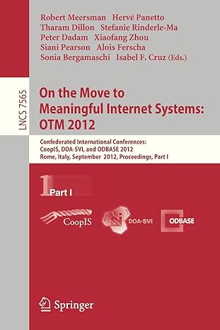 on the move to meaningful internet systems otm 2012 confederated international conferences coopis doa svi and