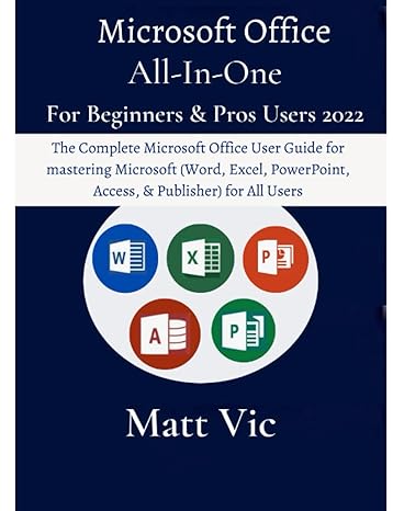 microsoft office all in one for beginners and pros users 2022 the complete microsoft office user guide for