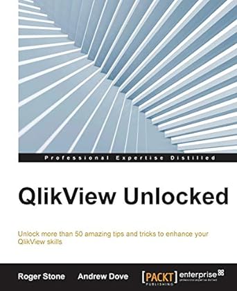 qlikview unlocked 1st edition roger stone ,andrew dove 1785285122, 978-1785285127