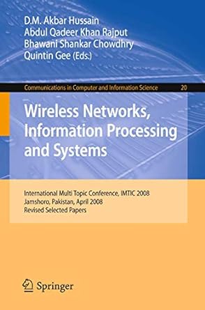 wireless networks information processing and systems first international multi topic conference imtic 2008