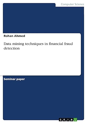data mining techniques in financial fraud detection 1st edition rohan ahmed 3668709289, 978-3668709287