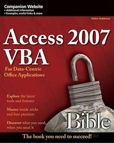 access 2007 vba bible for data centric microsoft office applications 1st edition helen feddema 047004702x,