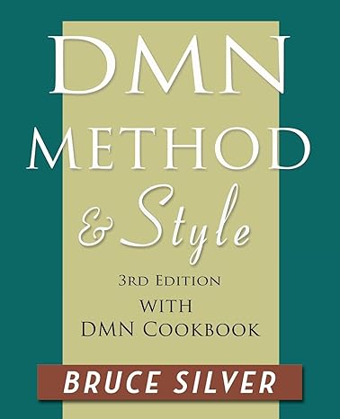 dmn method and style with dmn cookbook 3rd edition bruce silver b0crk5gx74, 979-8218313302