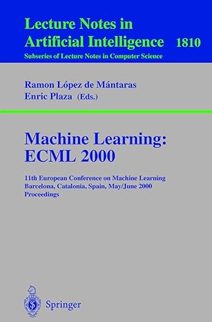 machine learning ecml 2000 11th european conference on machine learning barcelona catalonia spain may 31 june