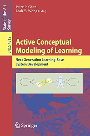 active conceptual modeling of learning next generation learning base system development 2007th edition peter